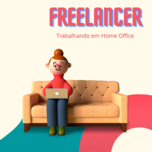 Profissão de Freelancer - Trabalhando em Home Office